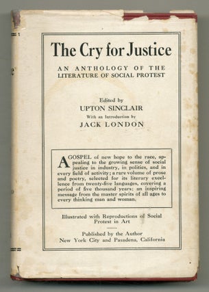 Item #550318 The Cry for Justice: An Anthology of the Literature of Social Protest... Selected...