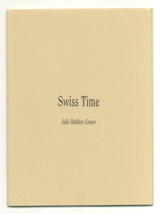 Swiss Time. Jaki Shelton GREEN.