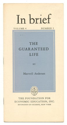 Item #550554 The Guaranteed Life. Maxwell ANDERSON