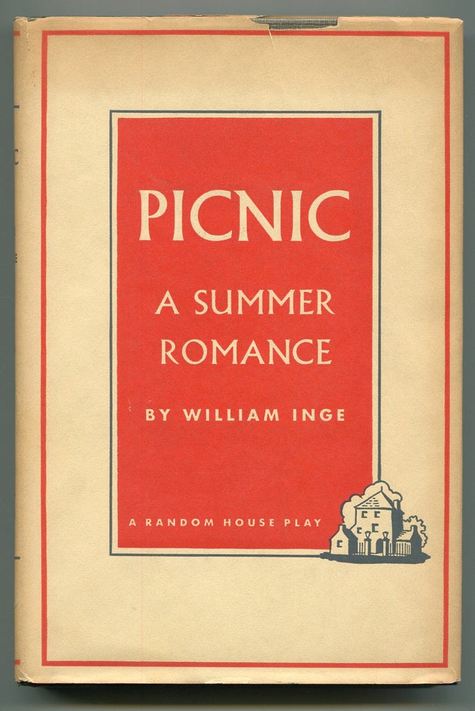 Item #550630 Picnic: A Summer Romance in Three Acts. William INGE.