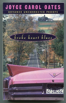 Item #550632 Broke Heart Blues. Joyce Carol OATES