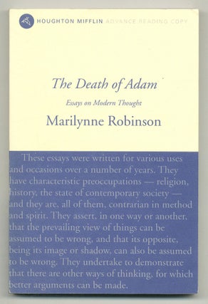 Item #550813 The Death of Adam: Essays on Modern Thought. Marilynne ROBINSON