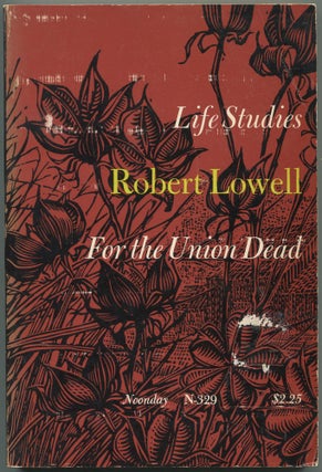 Item #551114 Life Studies and For The Union Dead. Robert LOWELL