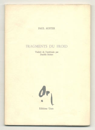 Item #551249 Fragments du Froid [Fragments from Cold]. Paul AUSTER