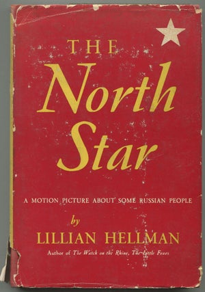 Item #551250 The North Star: A Motion Picture About Some Russian People. Lillian HELLMAN