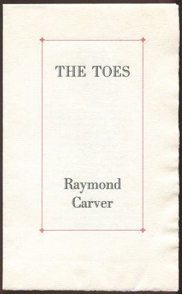 Item #551396 The Toes. Raymond CARVER