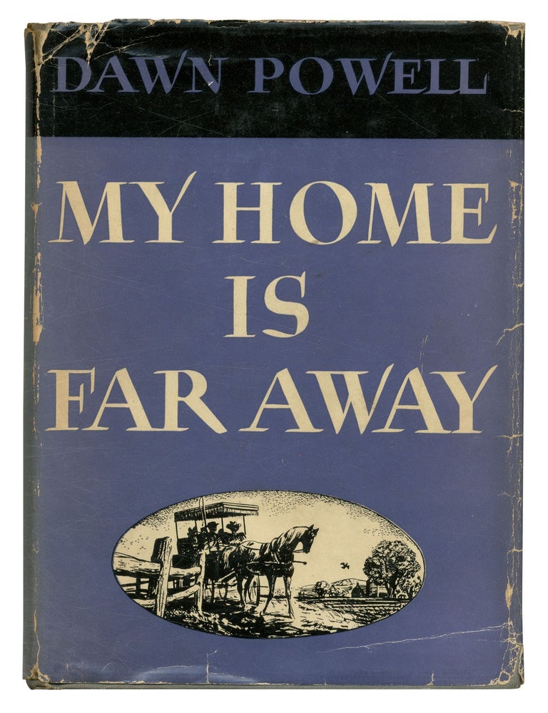 My Home Is Far Away. Dawn POWELL.