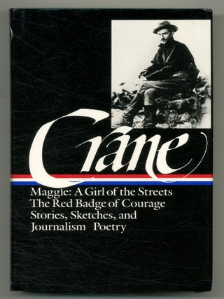 Item #551623 Prose and Poetry: Maggie: A Girl of the Streets; The Red Badge of Courage; Stories,...