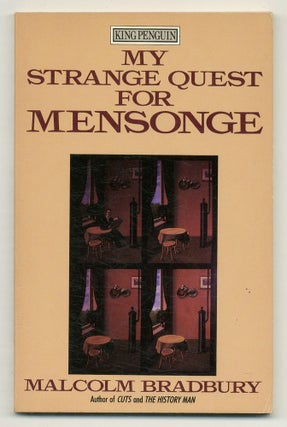 Item #551640 My Strange Quest for Mensonge. Malcolm BRADBURY