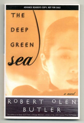 Item #551671 The Deep Green Sea. Robert Olen BUTLER