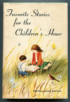Item #552081 Favorite Stories for the Children's Hour. Carolyn Sherwin BAILEY, Clara M. Lewis