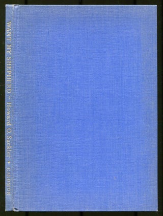 Item #552126 Want My Shepherd: Poems. Howard O. SACKLER