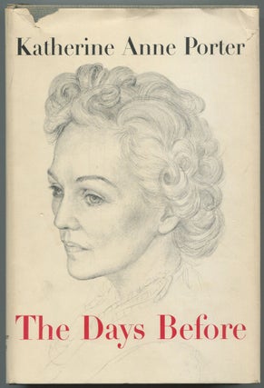Item #552192 The Days Before. Katherine Anne PORTER