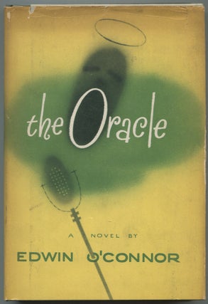 Item #552193 The Oracle. Edwin O'CONNOR