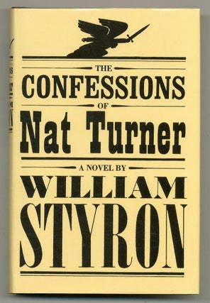 Item #552196 The Confessions of Nat Turner. William STYRON