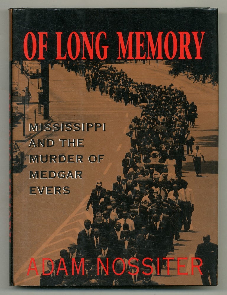 Item #552243 Of Long Memory: Mississippi and the Murder of Medgar Evers. Adam NOSSITER.