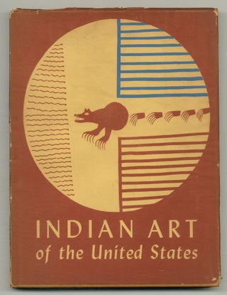 Item #552310 Indian Art of the United States. Frederic H. DOUGLAS, Rene D'Harnoncourt