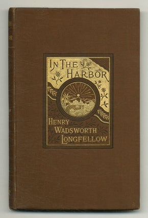 Item #552321 In the Harbor: Ultima Thule. Part II. Henry Wadsworth LONGFELLOW
