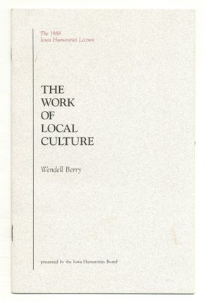 Item #552358 The Work of Local Culture. Wendell BERRY