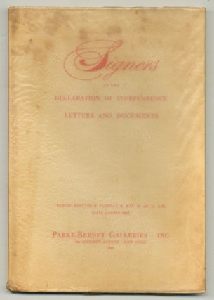 Item #552557 [Auction Catalog]: Signers of the Declaration of Independence Letters and Documents:...
