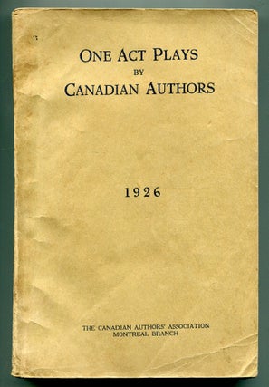 Item #552775 One Act Plays by Canadian Authors: 19 Short Canadian Plays