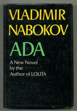 Item #552866 Ada, or Ardor: A Family Chronicle. Vladimir NABOKOV