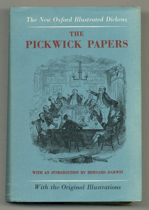 Item #552879 The Posthumous Papers of the Pickwick Club (The New Oxford Illustrated Dickens)....
