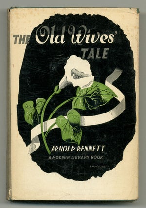 Item #552968 The Old Wives' Tale. Arnold BENNETT