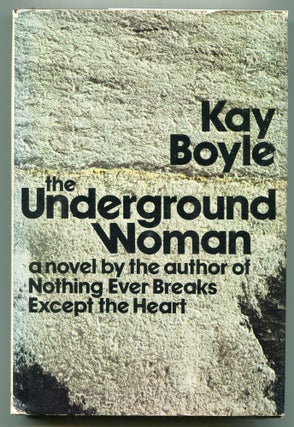 Item #553095 The Underground Woman. Kay BOYLE
