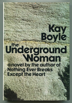 Item #553097 The Underground Woman. Kay BOYLE
