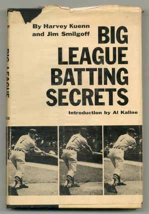 Item #553129 Big League Batting Secrets. Harvey KUENN, James Smilgoff