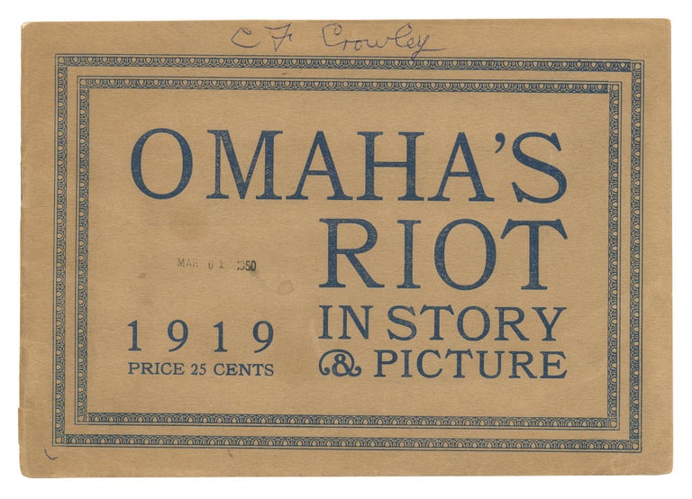 Item #553163 Omaha's Riot in Story and Picture. ANONYMOUS.