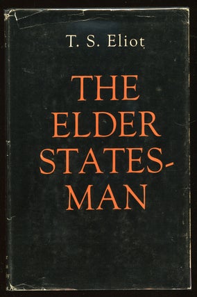 Item #55326 The Elder Statesman. T. S. ELIOT