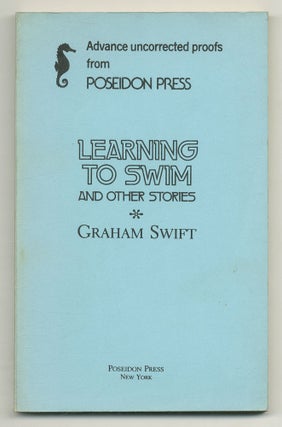 Item #553270 Learning to Swim and Other Stories. Graham SWIFT