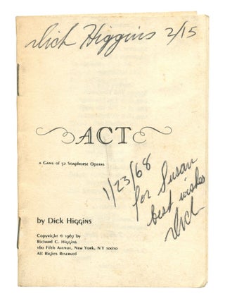 Act: A Case of 52 Soaphorse Operas. Dick HIGGINS.
