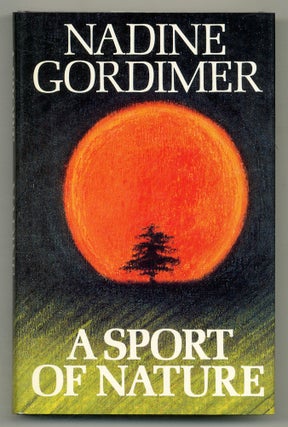 Item #553374 A Sport of Nature. Nadine GORDIMER