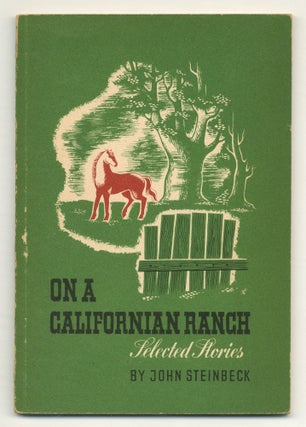 Item #553613 On a Californian Ranch: Selected Stories. John STEINBECK