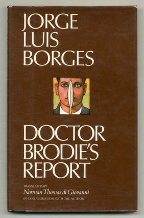 Item #553643 Doctor Brodie's Report. Jorge Luis BORGES