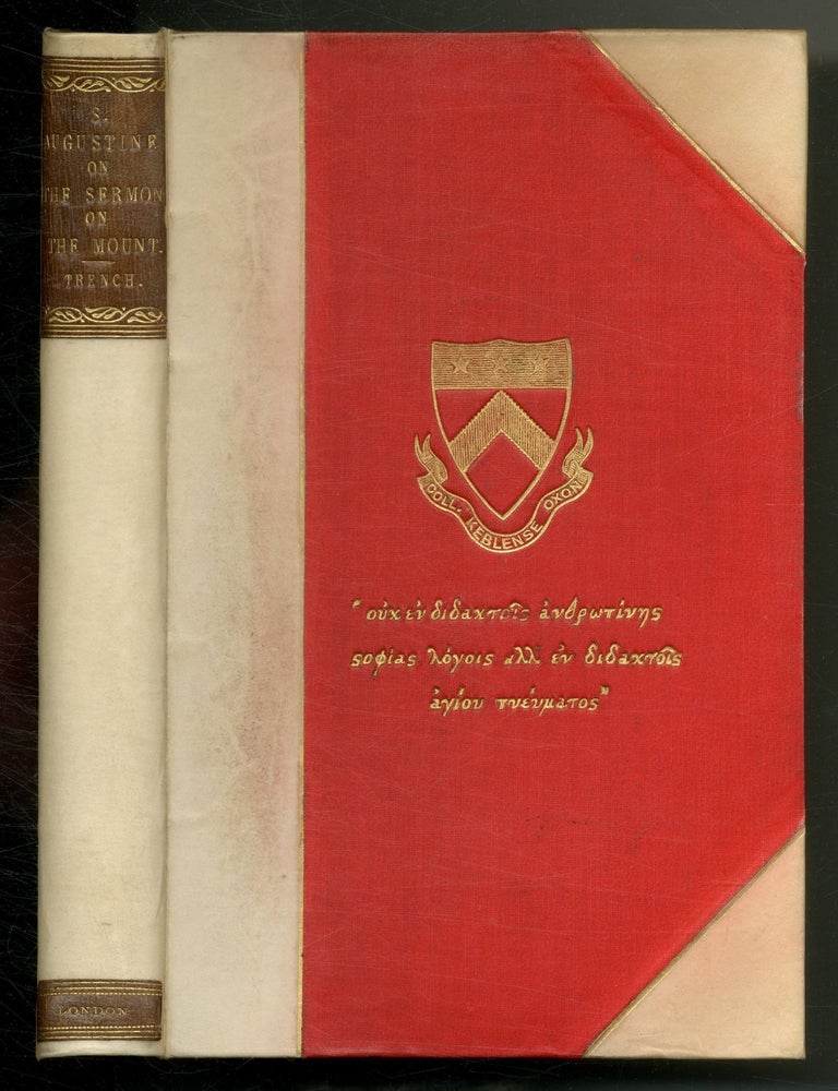 Exposition of the Sermon on the Mount Drawn From the Writings of St. Augustine. Richard Chenevix TRENCH, Geoffrey Hill.