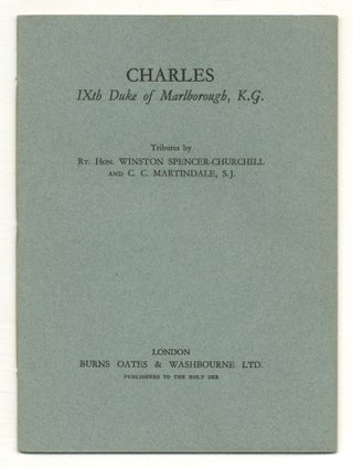 Item #553690 Charles IXth Duke of Marlborough, K.G. Winston Spencer CHURCHILL, C. C. Martindale