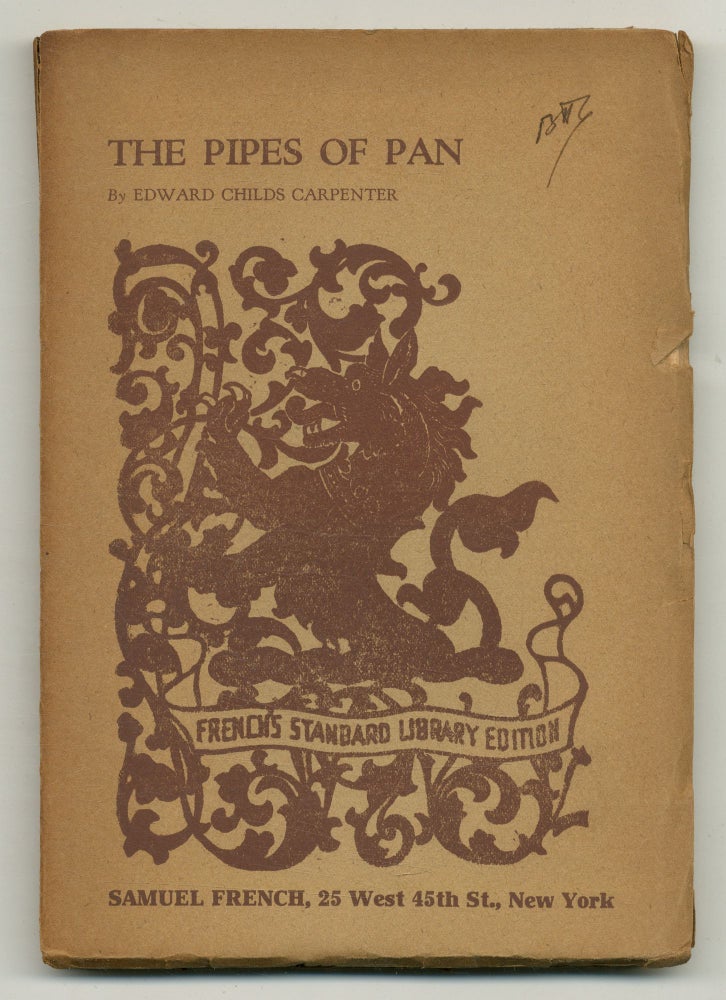 The Pipes of Pan or The Call of Spring (French's Standard Library Edition. Edward Childs CARPENTER.