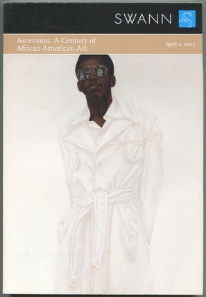 Item #553815 Ascension: A Century of African-American Art. Swann. April 2, 2015