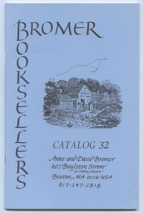 Item #553884 [Bookseller's Catalogue]: Bromer Booksellers: Catalog 32