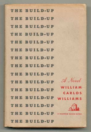 Item #553949 The Build-Up. William Carlos WILLIAMS