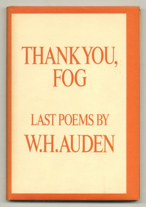 Item #553958 Thank You, Fog: Last Poems. W. H. AUDEN