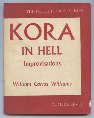 Item #554142 Kora in Hell: Improvisations (The Pocket Poets Series, Number Seven). William Carlos...