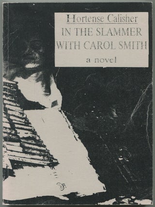 Item #554218 In the Slammer with Carol Smith. Hortense CALISHER