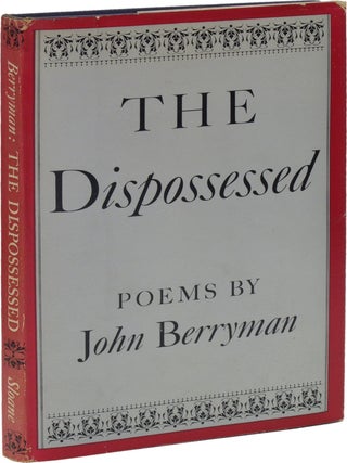 Item #55426 The Dispossessed. John BERRYMAN