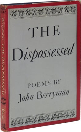 Item #55426 The Dispossessed. John BERRYMAN