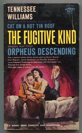 Item #554300 The Fugitive Kind, Original Play Title: Orpheus Descending. Tennessee WILLIAMS